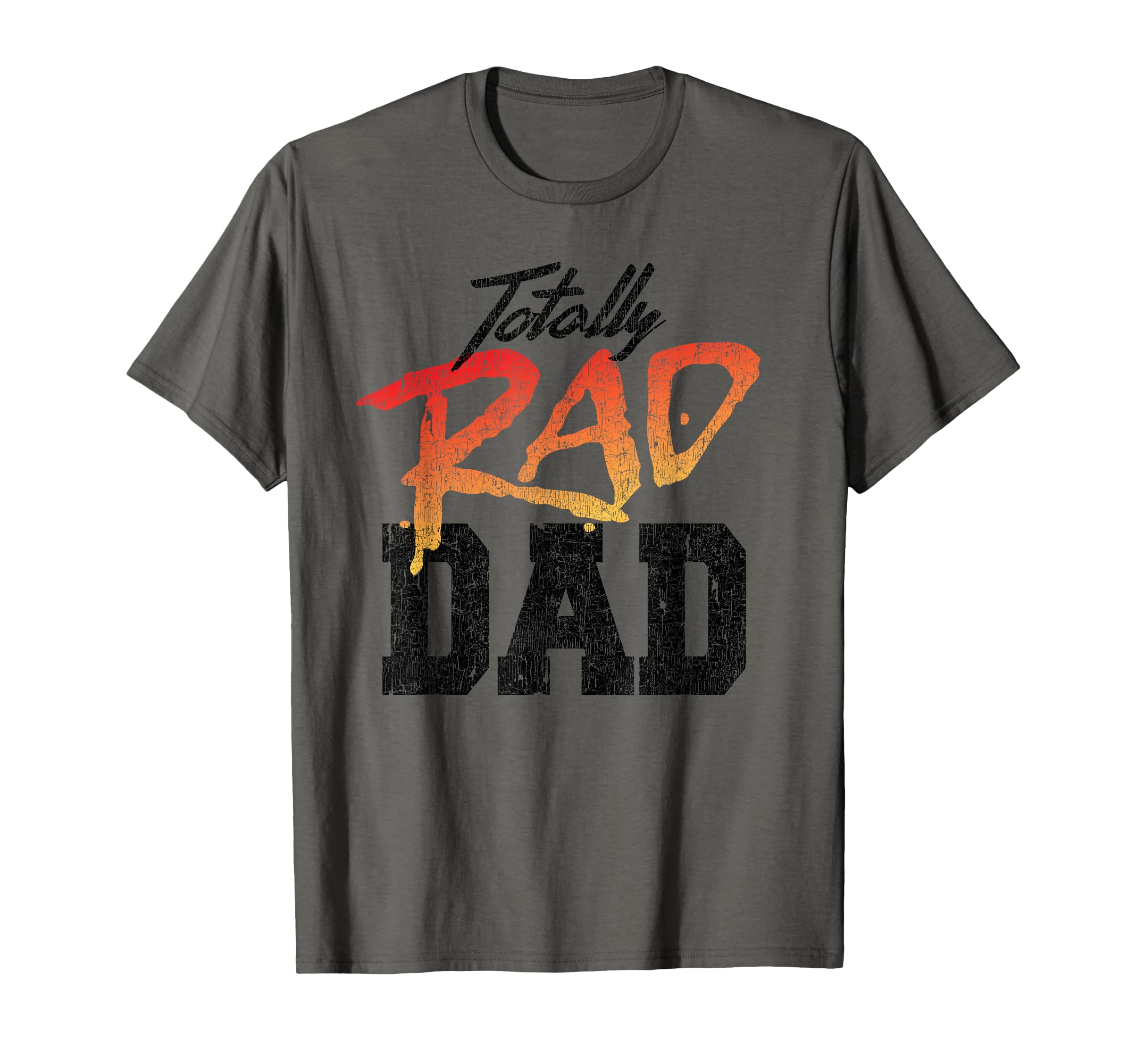 Totally Rad Dad 1980S T-Shirt - Graphic Print for Adults - T-Shirt, Sweatshirt, Hoodie