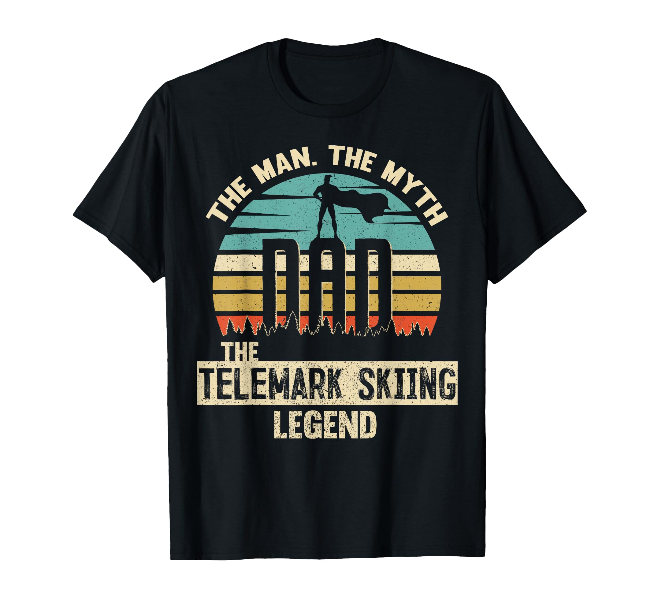 Myth Legend Dad Telemark Skiing T-Shirt - Fun Novelty Design for Adults - T-Shirt, Sweatshirt, Hoodie