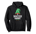 Soccer Gnome Matching Family Pajama Funny Hoodie - Trendy Graphic Unisex - T-Shirt, Sweatshirt, Hoodie