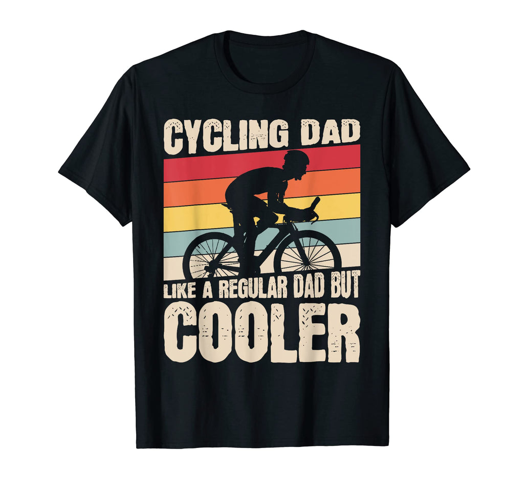 Cycling Dad Bicycle Lover Bike Cycle T-Shirt - Unique Graphic Men Women - T-Shirt, Sweatshirt, Hoodie