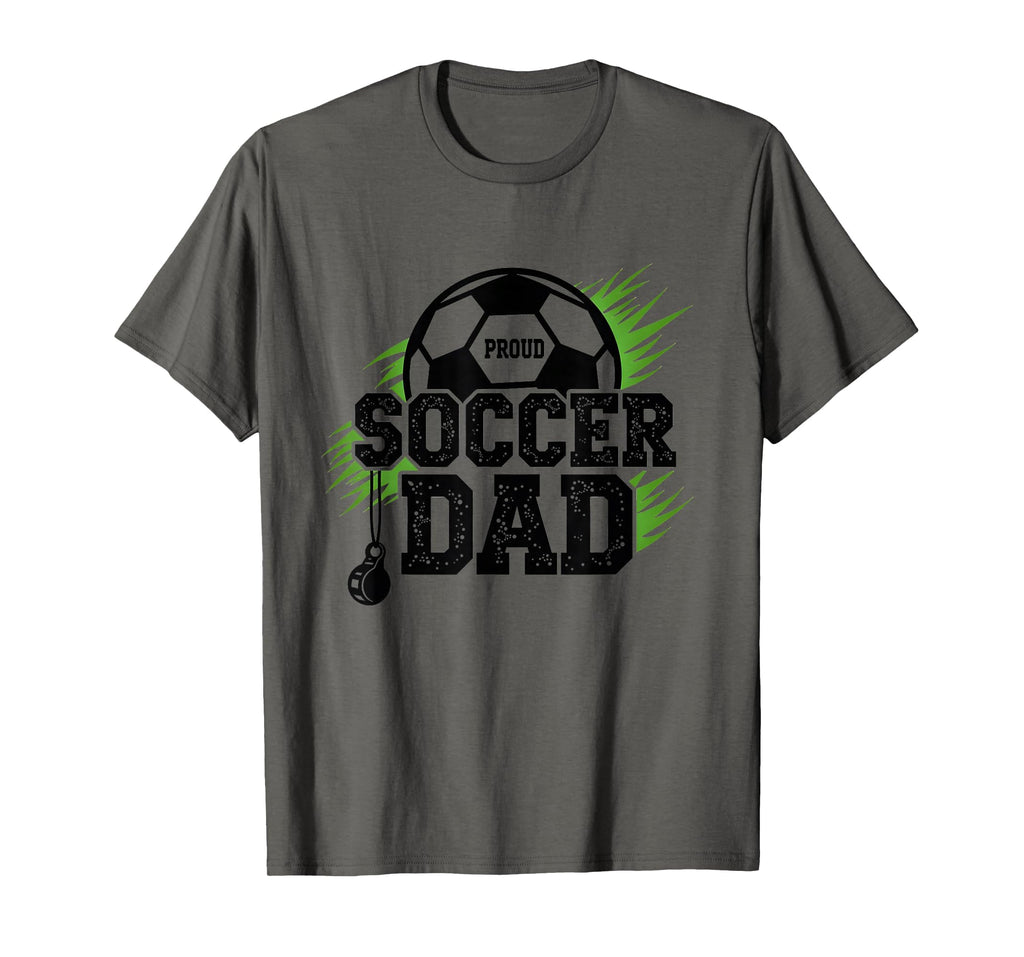 Proud Soccer Dad Whistle Sports T-Shirt - Fun Novelty Design for Adults - T-Shirt, Sweatshirt, Hoodie
