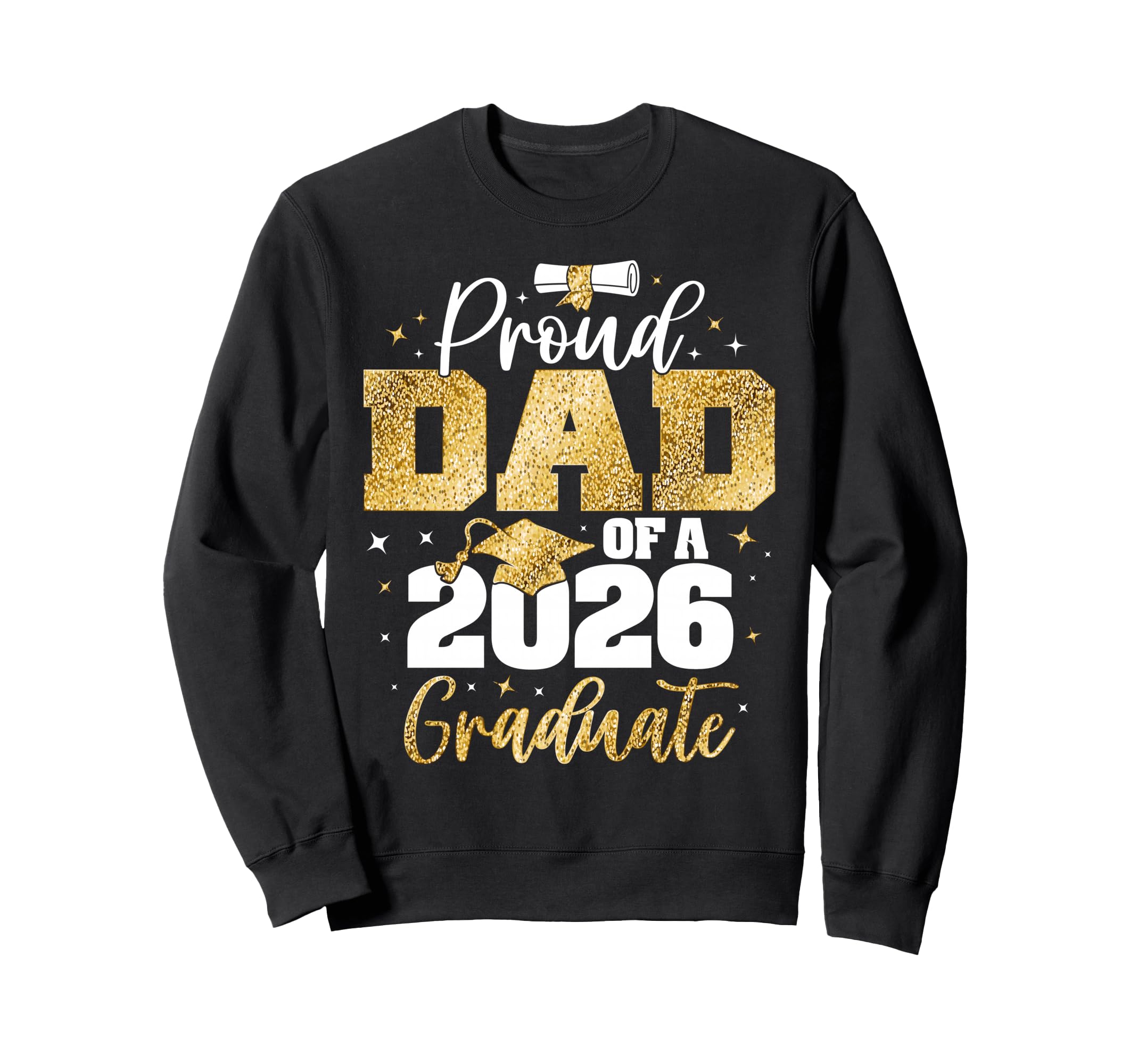 Dad Senior 2026 Proud Dad Class Sweatshirt - Trendy Graphic for Adults - T-Shirt, Sweatshirt, Hoodie