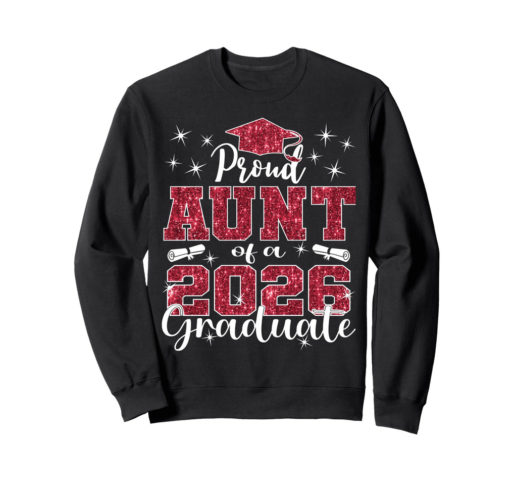 Super Proud Aunt 2026 Graduate Sweatshirt - Minimalist Print Men Women - T-Shirt, Sweatshirt, Hoodie