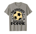My Favorite Player Calls Me Poppie T-Shirt - Custom Art Print Men Women - T-Shirt, Sweatshirt, Hoodie