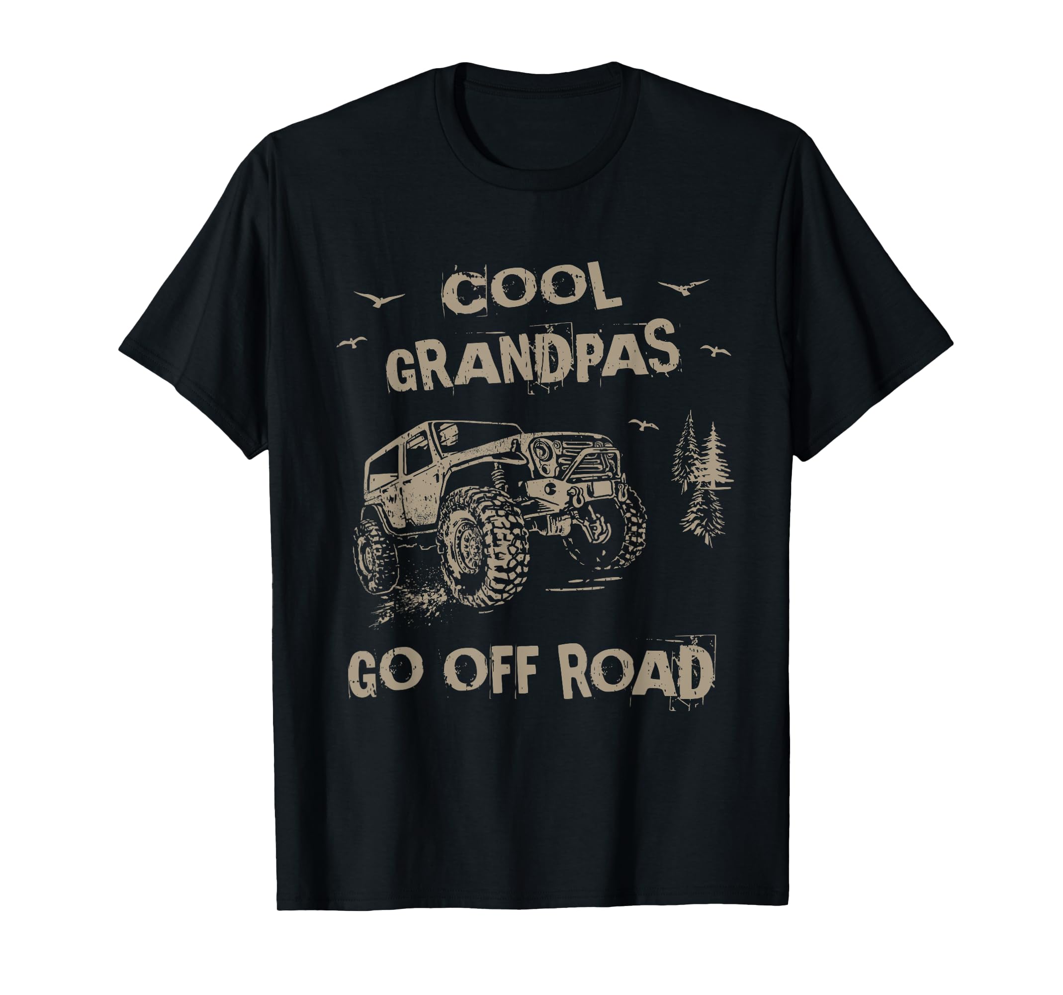 Off Road 4X4 Grandpas Go Offroad T-Shirt - Custom Art Print Unisex - T-Shirt, Sweatshirt, Hoodie