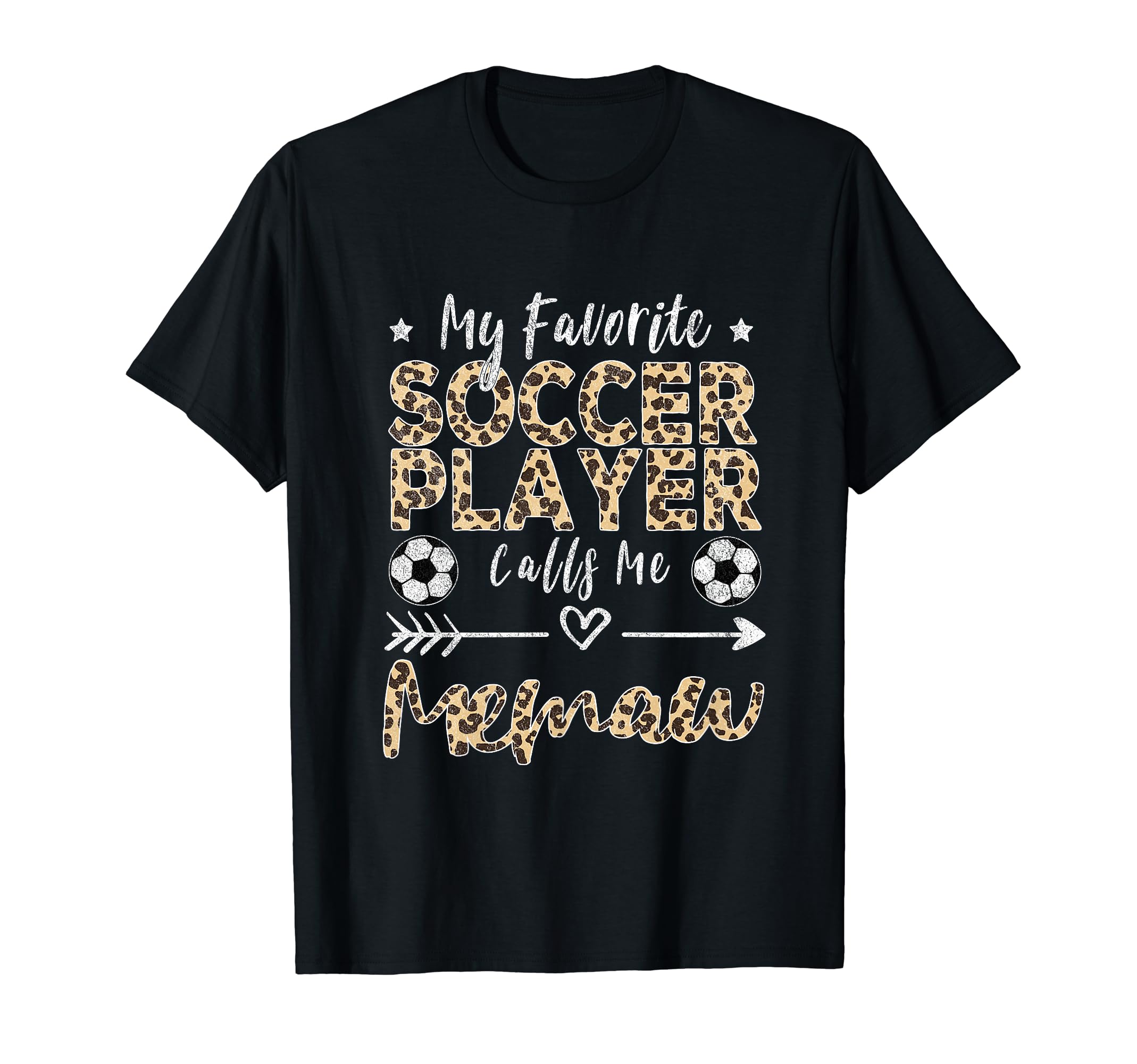 My Favorite Soccer Player Calls Me Memaw T-Shirt - Novelty Apparel Unisex - T-Shirt, Sweatshirt, Hoodie