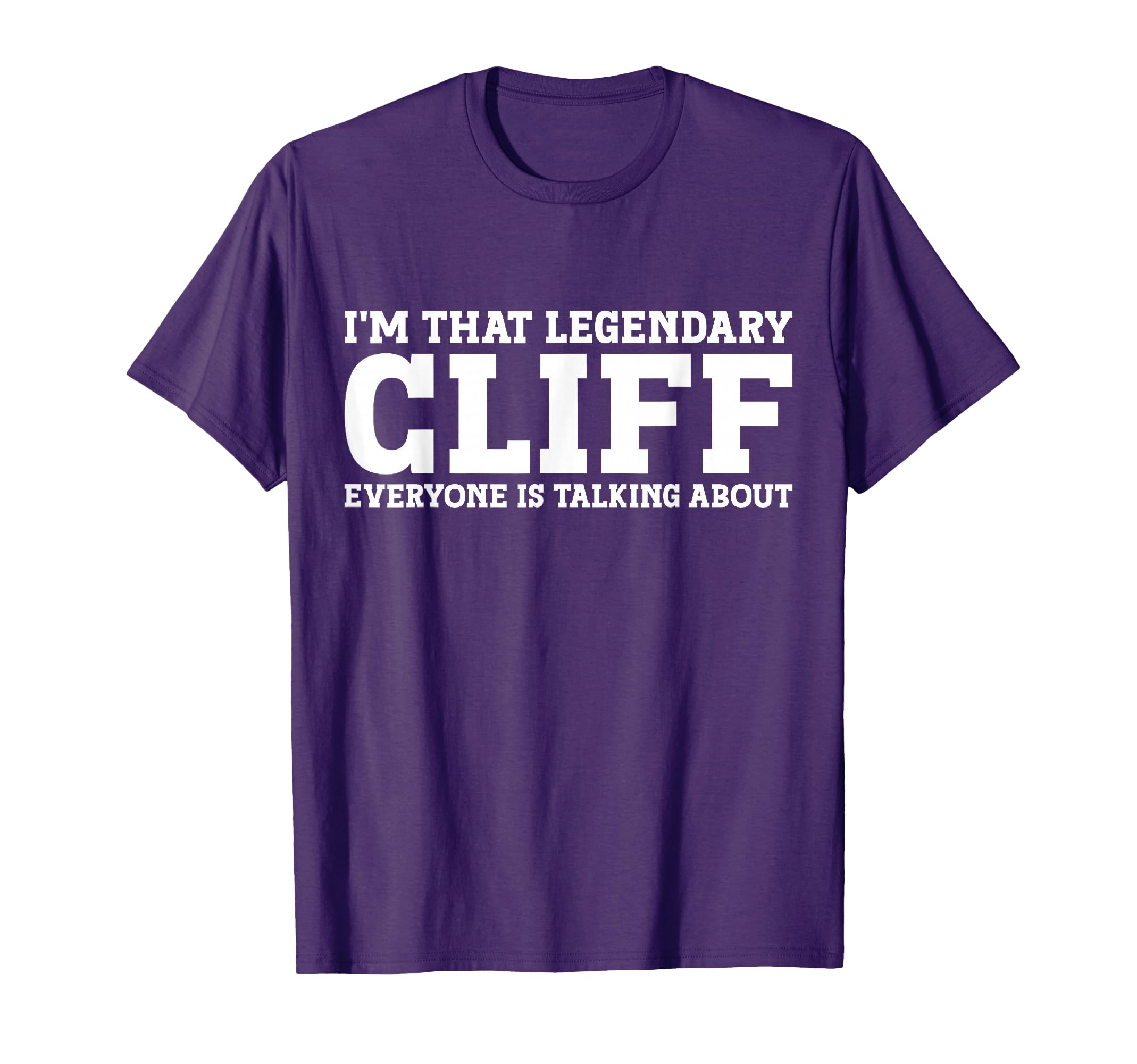 Cliff Personal Name First Name Funny T-Shirt - Unique Graphic for Adults - T-Shirt, Sweatshirt, Hoodie