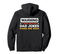 Funny Dad Joke Puns 7 Days No Dad Jokes Hoodie - Custom Art Print Unisex - T-Shirt, Sweatshirt, Hoodie