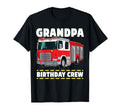 Grandpa Birthday Crew Fire Truck T-Shirt - Fun Novelty Design for Adults - T-Shirt, Sweatshirt, Hoodie