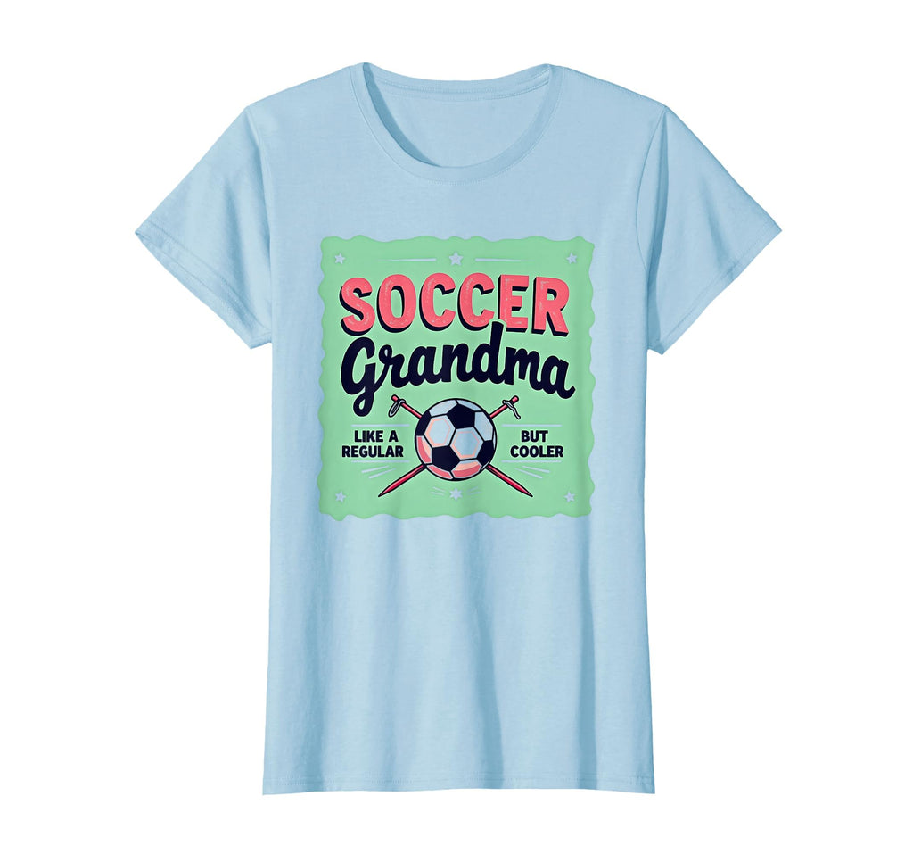 Soccer Grandma Like Regular Grandma But T-Shirt - Custom Art Print Unisex - T-Shirt, Sweatshirt, Hoodie