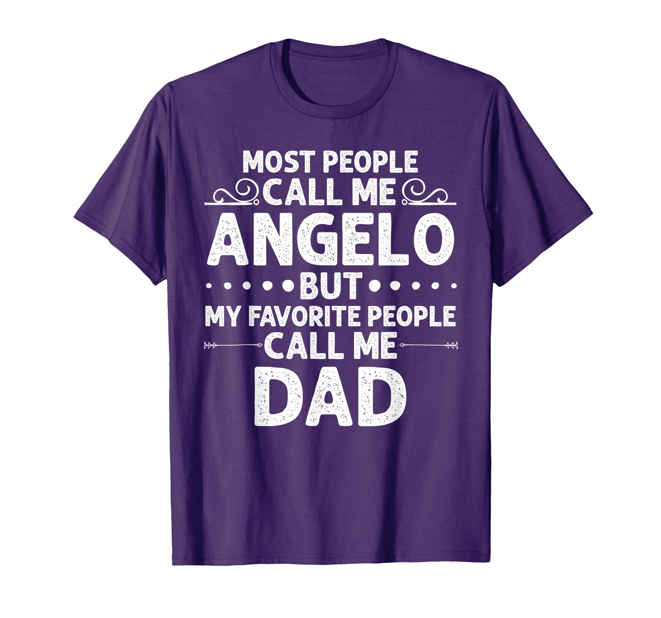 Angelo Gift Name Funny Fathers Day T-Shirt - Unique Graphic Men Women - T-Shirt, Sweatshirt, Hoodie
