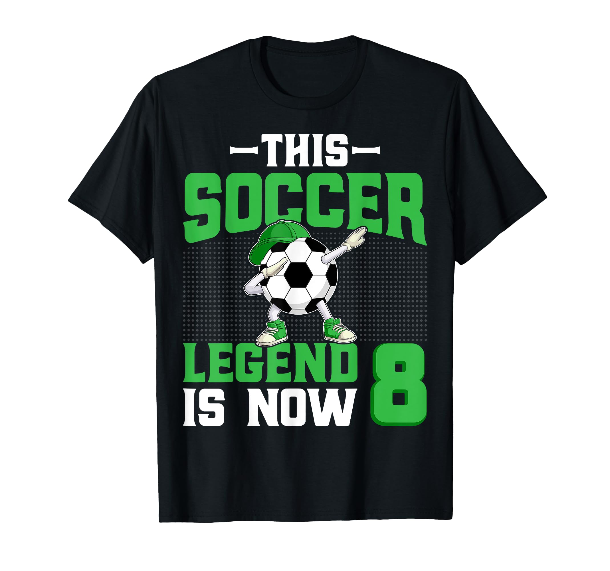 This Soccer Legend Is Now 8 Dabbing T-Shirt - Custom Art Print Unisex - T-Shirt, Sweatshirt, Hoodie