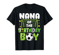 Soccer Nana Birthday Party Soccer T-Shirt - Streetwear Style Men Women - T-Shirt, Sweatshirt, Hoodie