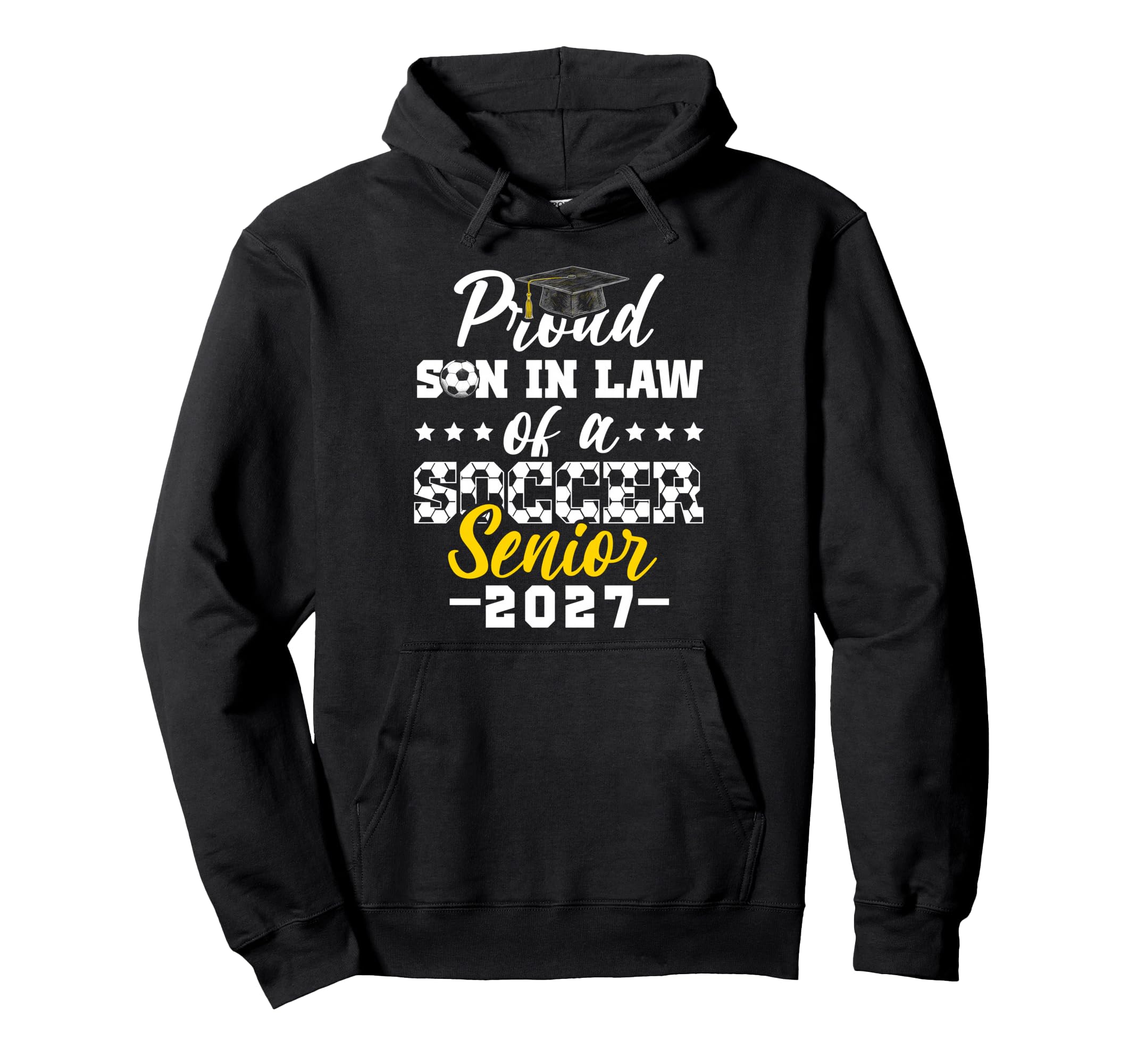 Proud Son Law Soccer Senior 2027 Hoodie - Custom Art Print Men Women - T-Shirt, Sweatshirt, Hoodie