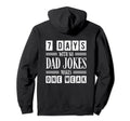 Funny Dad Joke Puns 7 Days No Dad Jokes Hoodie - Novelty Apparel Men Women - T-Shirt, Sweatshirt, Hoodie