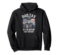 Police Dad Making Sure Its Not Hoodie - Casual Everyday Wear Men Women - T-Shirt, Sweatshirt, Hoodie