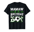 Mamaw Birthday Soccer Family Matching T-Shirt - Novelty Apparel Men Women - T-Shirt, Sweatshirt, Hoodie