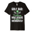 Making Mulligans And Memories Golf T-Shirt - Custom Art Print for Adults - T-Shirt, Sweatshirt, Hoodie