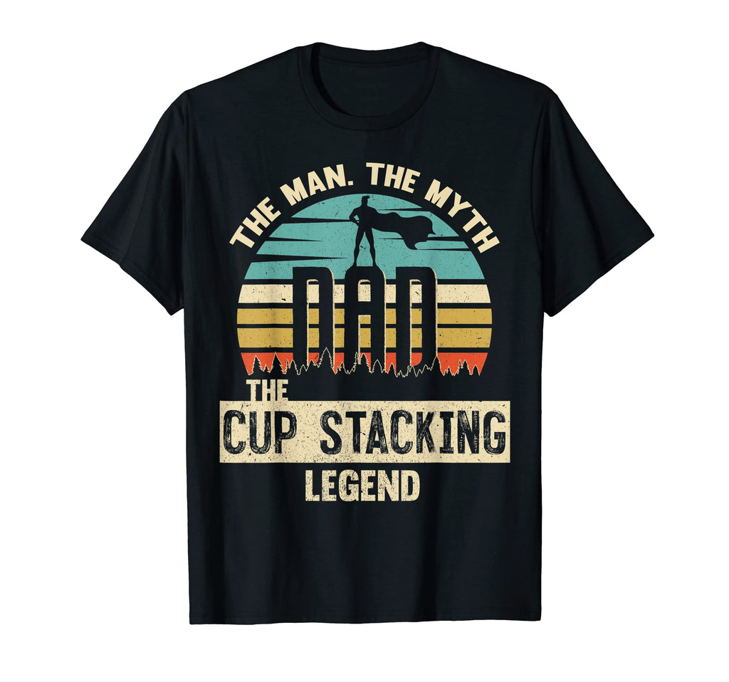 Myth Legend Dad Cup Stacking T-Shirt - Streetwear Style Men Women - T-Shirt, Sweatshirt, Hoodie