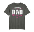 Proud New Dad Its Gifts Father T-Shirt - Casual Everyday Wear for Adults - T-Shirt, Sweatshirt, Hoodie