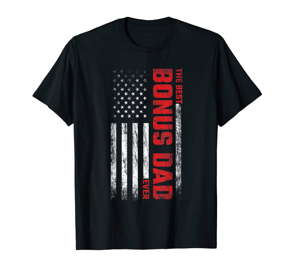 Bonus Dad Stepdad American Flag Best T-Shirt - Minimalist Print Men Women - T-Shirt, Sweatshirt, Hoodie