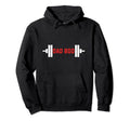 Fathers Day Dad Bod Fitness Bodybuilder Hoodie - Novelty Apparel Unisex - T-Shirt, Sweatshirt, Hoodie