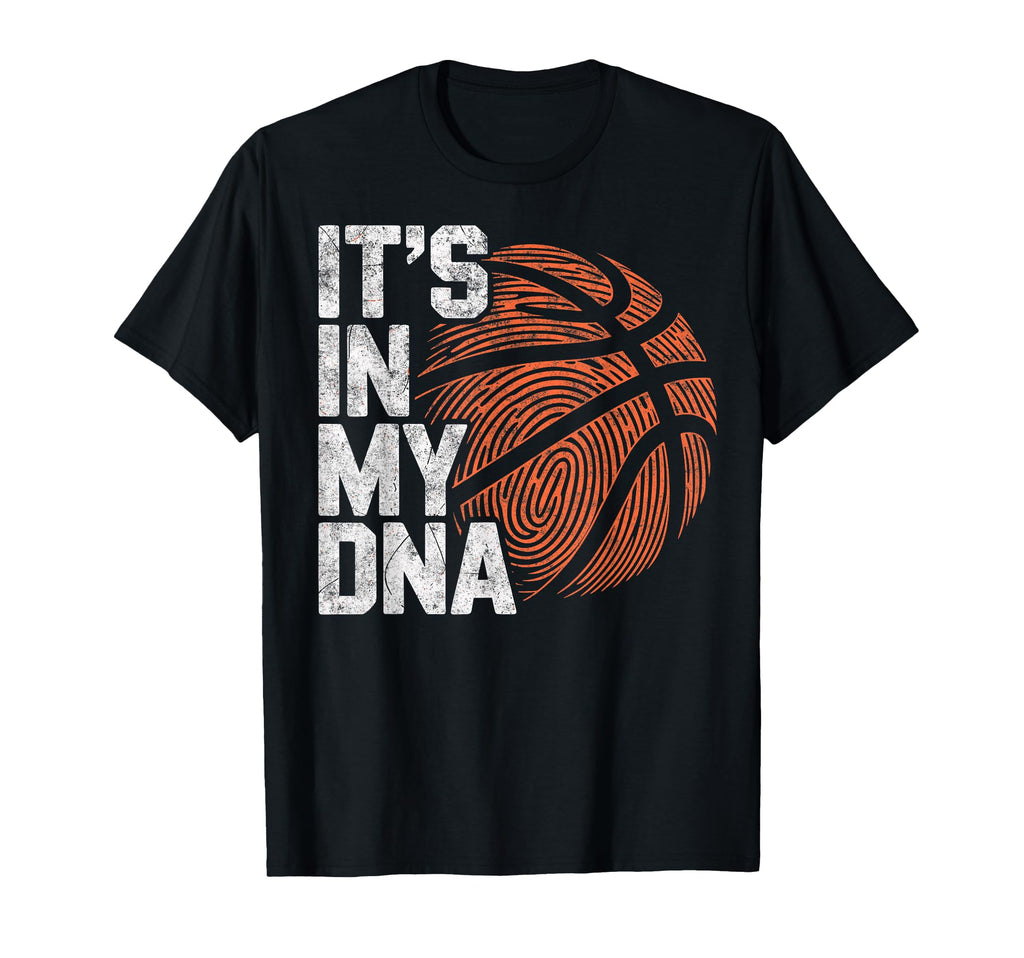 Its My Dna Basketball Player Dad T-Shirt - Graphic Print for Adults - T-Shirt, Sweatshirt, Hoodie