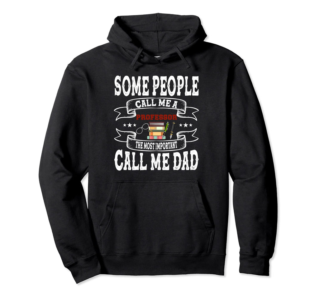 Some People Call Me Dad Fathers Day Hoodie - Minimalist Print Men Women - T-Shirt, Sweatshirt, Hoodie