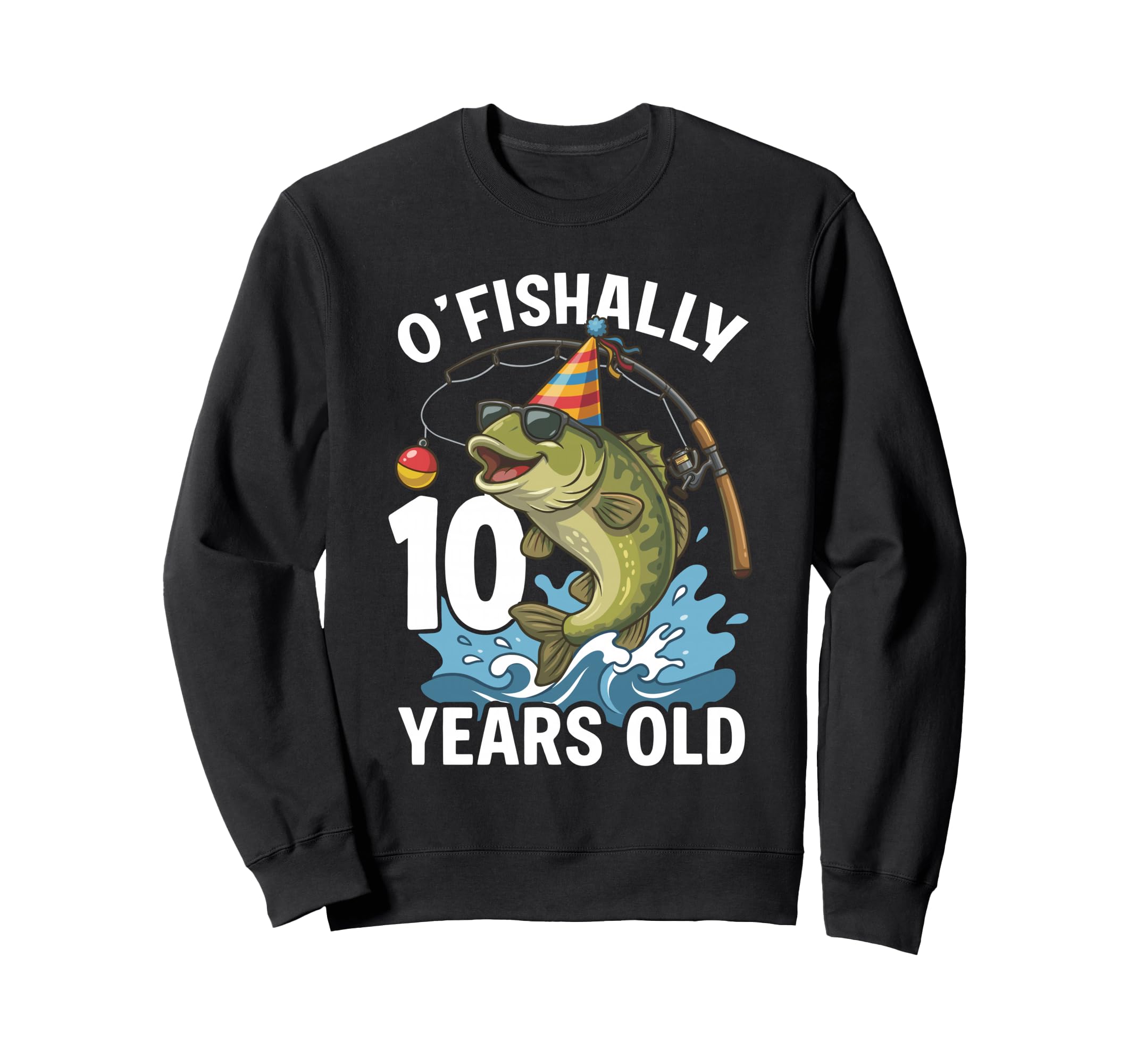 Ofishally 10 Years Old Fishing Sweatshirt - Fun Novelty Design for Adults - T-Shirt, Sweatshirt, Hoodie
