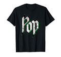Mens Fathers Day Pop Pops Gift Rocker Dad T-Shirt - Novelty Apparel Unisex - T-Shirt, Sweatshirt, Hoodie