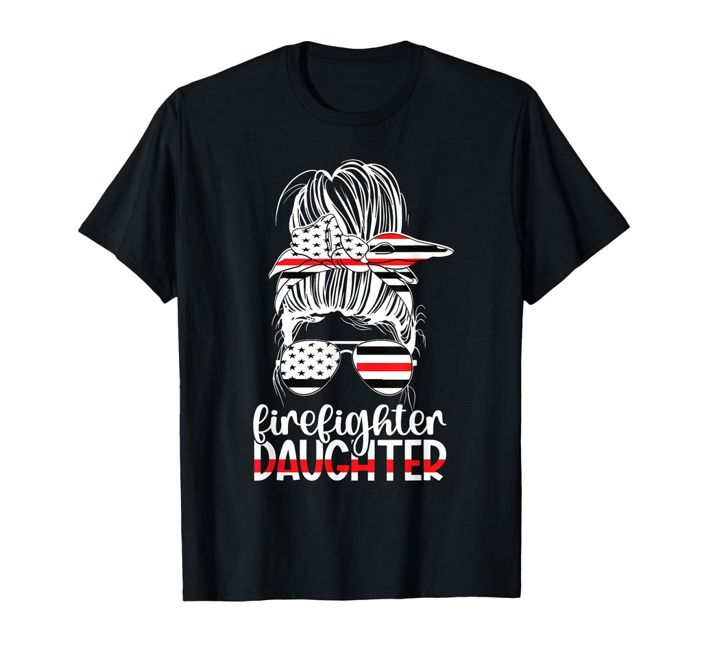 Firefighter Daughter Messy Bun Fireman T-Shirt - Graphic Print Unisex - T-Shirt, Sweatshirt, Hoodie