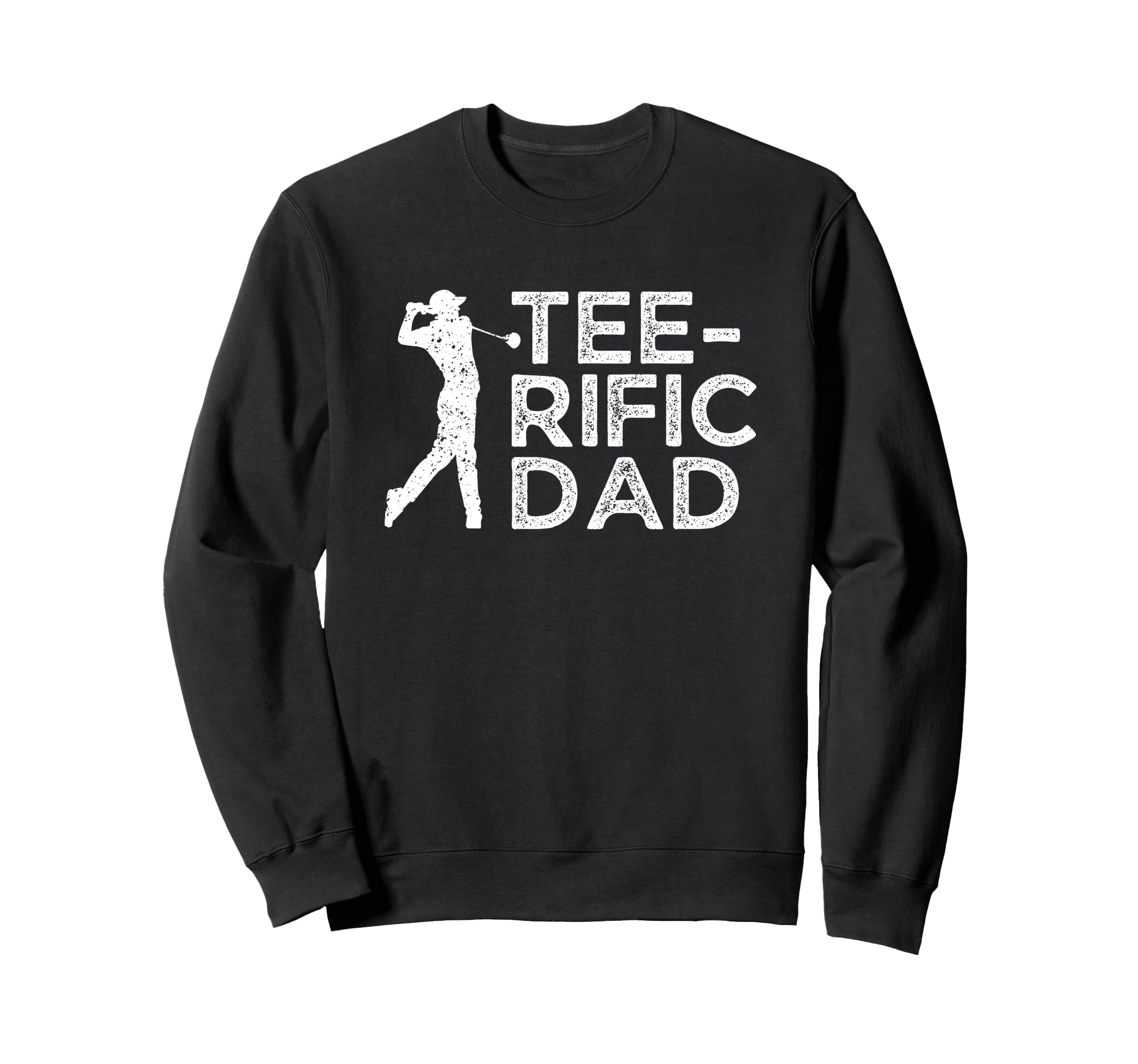Funny Mens Golfing Rific Dad Golfer Sweatshirt - Aesthetic Graphic Unisex - T-Shirt, Sweatshirt, Hoodie