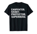 Mens Fathers Day Gift Carpenter Daddy T-Shirt - Unique Graphic for Adults - T-Shirt, Sweatshirt, Hoodie