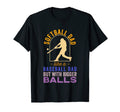 Softball Dad Like Baseball Dad Bigger T-Shirt - Custom Art Print Unisex - T-Shirt, Sweatshirt, Hoodie