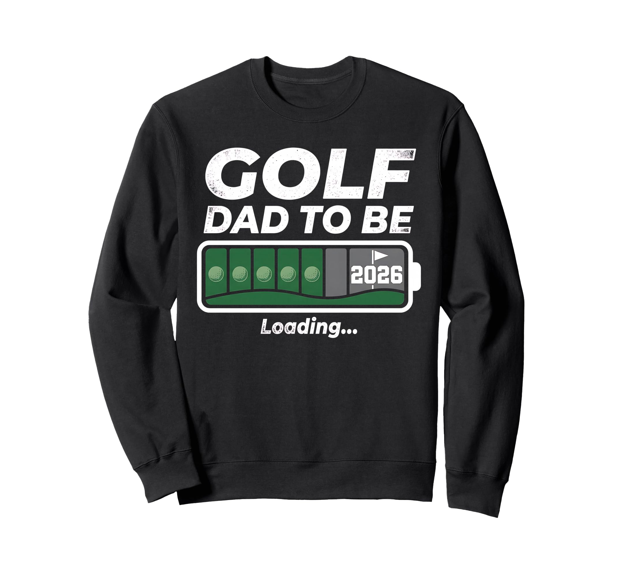 Golf Dad To Be Funny Golfing Sweatshirt - Fun Novelty Design for Adults - T-Shirt, Sweatshirt, Hoodie
