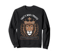 Thats Who I Praise Jesus Sweatshirt - Casual Everyday Wear Men Women - T-Shirt, Sweatshirt, Hoodie
