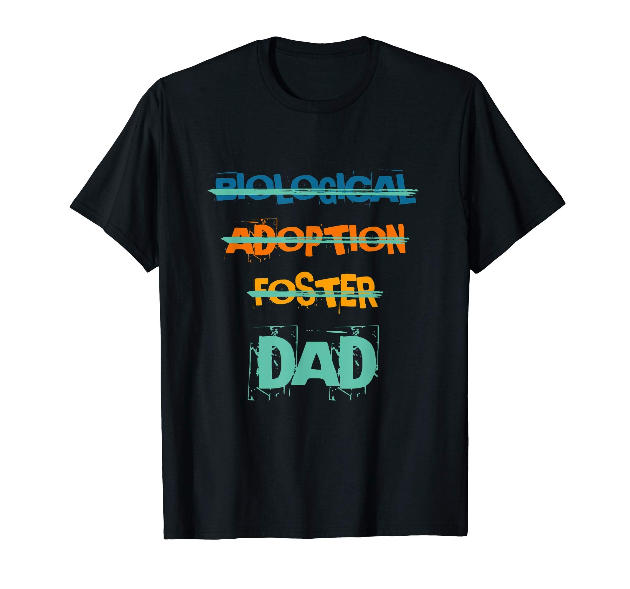 Foster Dad Adoptive Father Adoption T-Shirt - Trendy Graphic Men Women - T-Shirt, Sweatshirt, Hoodie