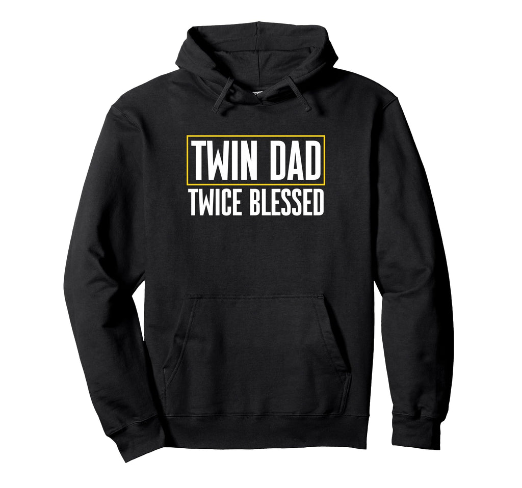 Twin Dad Twice Blessed Daddy Fathers Day Hoodie - Graphic Print Unisex - T-Shirt, Sweatshirt, Hoodie