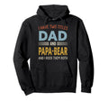 I Have Two Titles Dad And Papa Bear Fathers Hoodie - Unique Graphic Unisex - T-Shirt, Sweatshirt, Hoodie