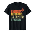 Father Husband Meat Smoker Legend T-Shirt - Novelty Apparel for Adults - T-Shirt, Sweatshirt, Hoodie
