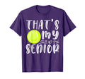 Thats My Senior Tennis Mom Dad Brother T-Shirt - Custom Art Print Unisex - T-Shirt, Sweatshirt, Hoodie