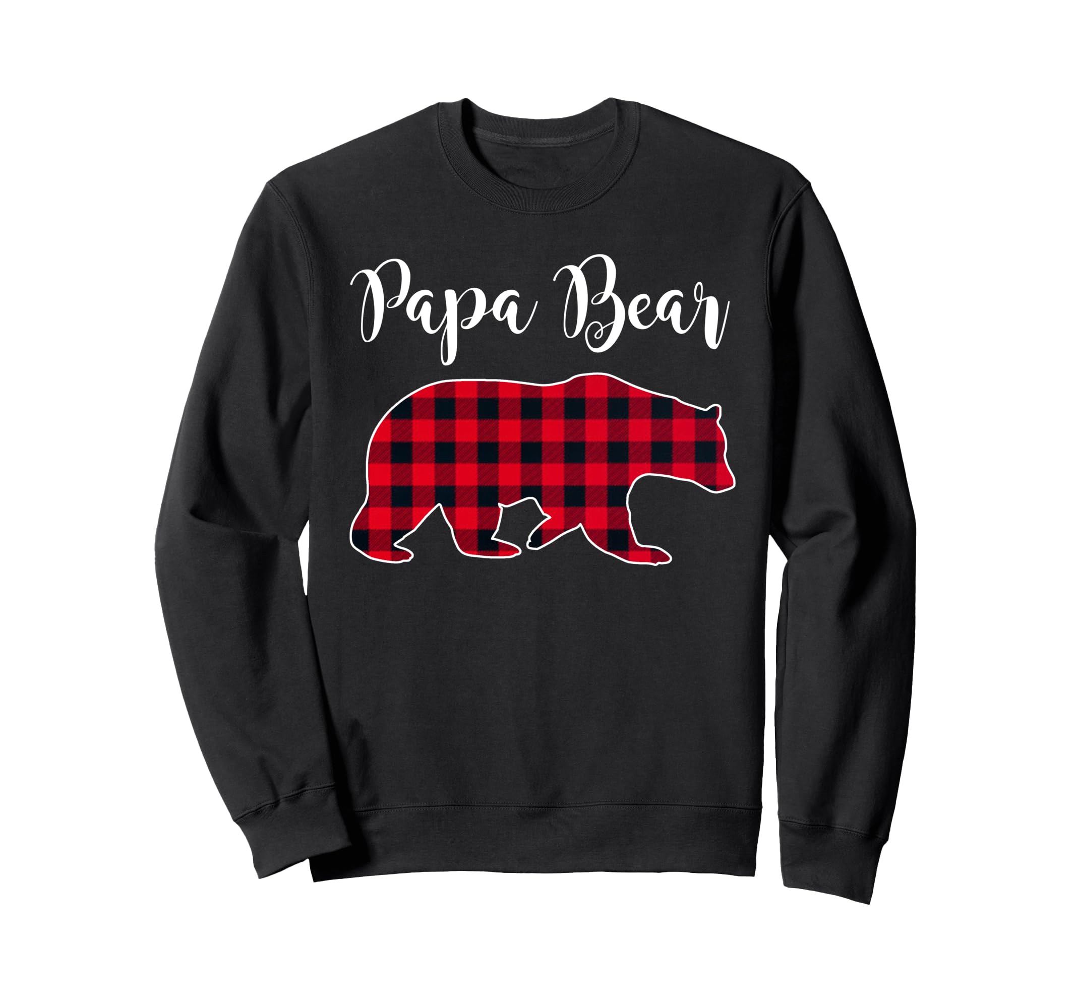 Papa Bear Black Red Buffalo Check Sweatshirt - Casual Everyday Wear Unisex - T-Shirt, Sweatshirt, Hoodie