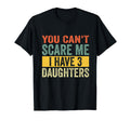 You Cant Scare Me I Have Three T-Shirt - Trendy Graphic for Adults - T-Shirt, Sweatshirt, Hoodie