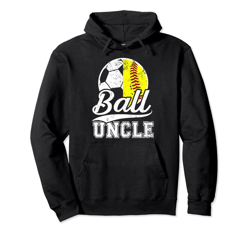 Ball Uncle Proud Soccer Softball Uncle Hoodie - Aesthetic Graphic Unisex - T-Shirt, Sweatshirt, Hoodie