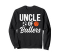 Uncle Ballers Soccer Basketball Uncle Sweatshirt - Unique Graphic Men Women - T-Shirt, Sweatshirt, Hoodie