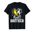 Ball Brother Softball Soccer Ball Brother T-Shirt - Trendy Graphic Unisex - T-Shirt, Sweatshirt, Hoodie