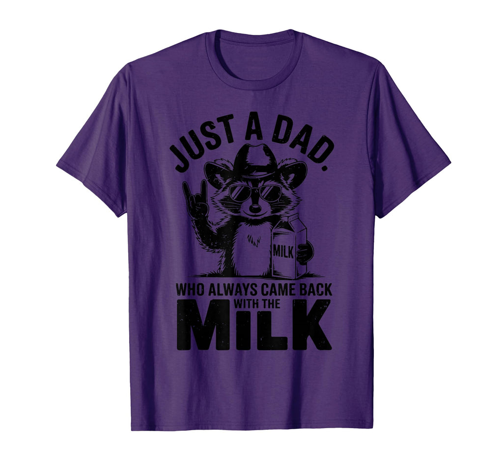 Just Step Dad Always Back Milk Funny T-Shirt - Unique Graphic Unisex - T-Shirt, Sweatshirt, Hoodie