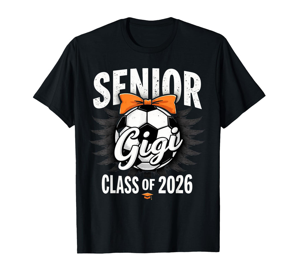 Senior Gigi 2026 Soccer Mama T-Shirt - Custom Art Print for Adults - T-Shirt, Sweatshirt, Hoodie