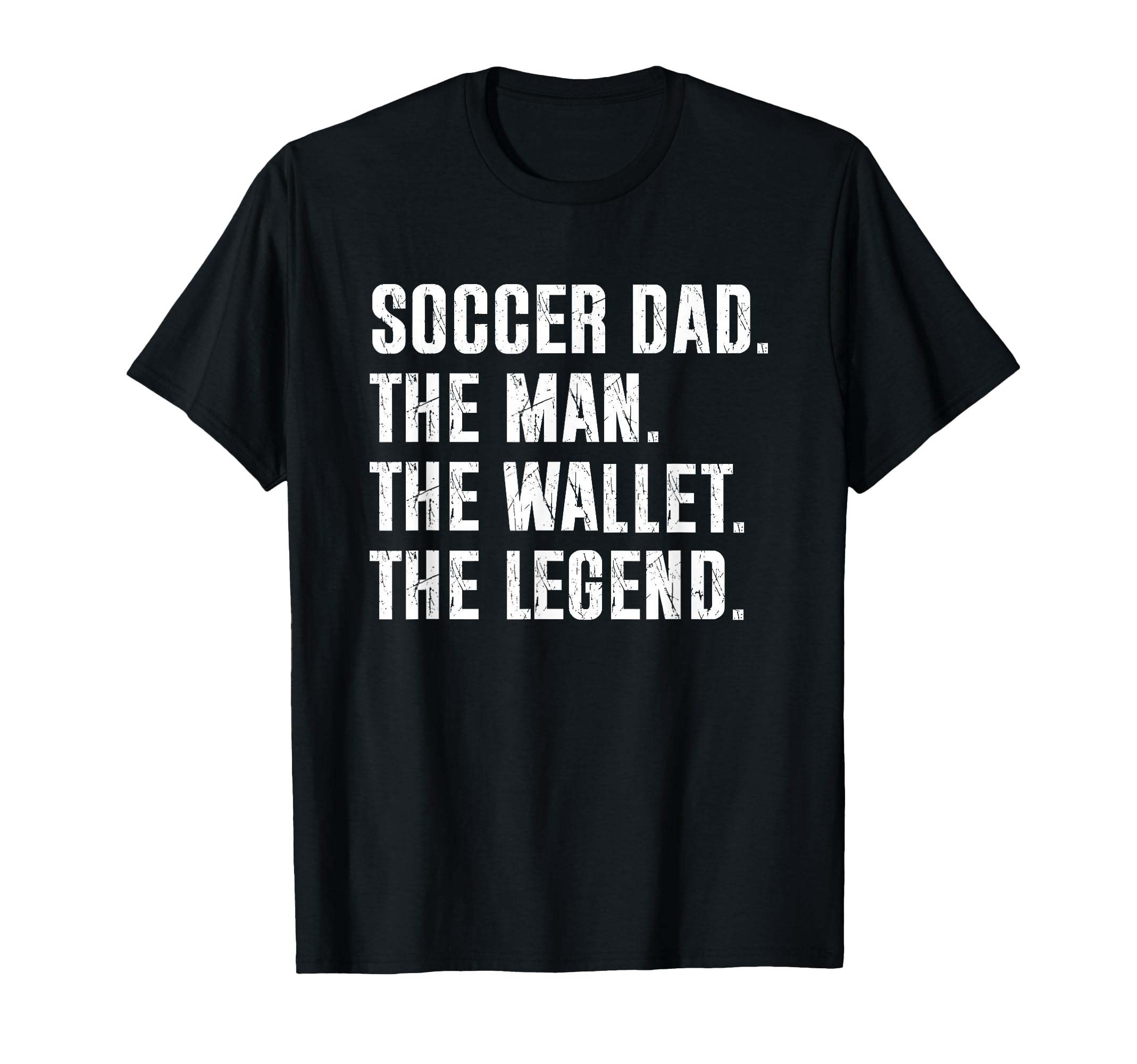 Soccer Dad Funny Wallet Legend T-Shirt - Novelty Apparel Men Women - T-Shirt, Sweatshirt, Hoodie