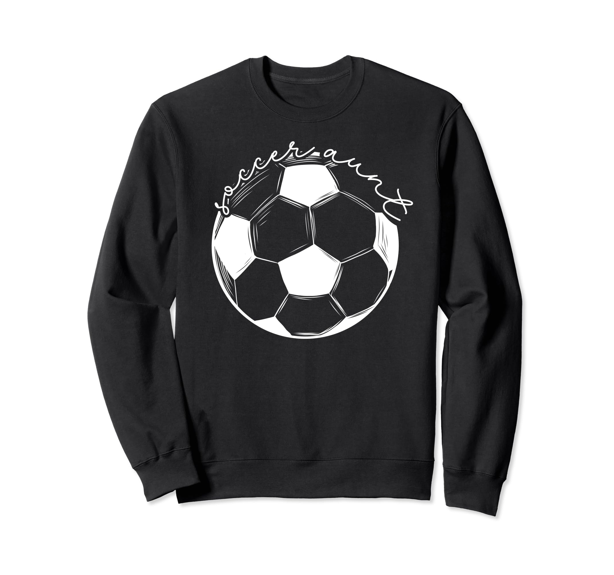 Soccer Aunt Appreciation Aunt Sweatshirt - Fun Novelty Design Men Women - T-Shirt, Sweatshirt, Hoodie
